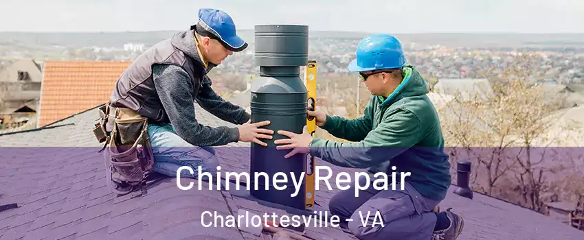  Chimney Repair Charlottesville - VA