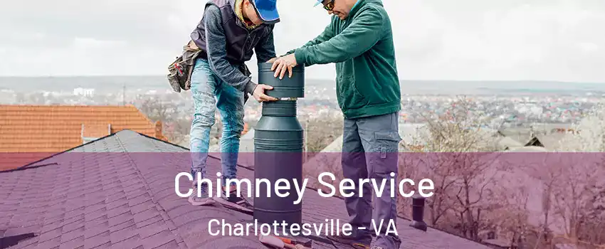  Chimney Service Charlottesville - VA