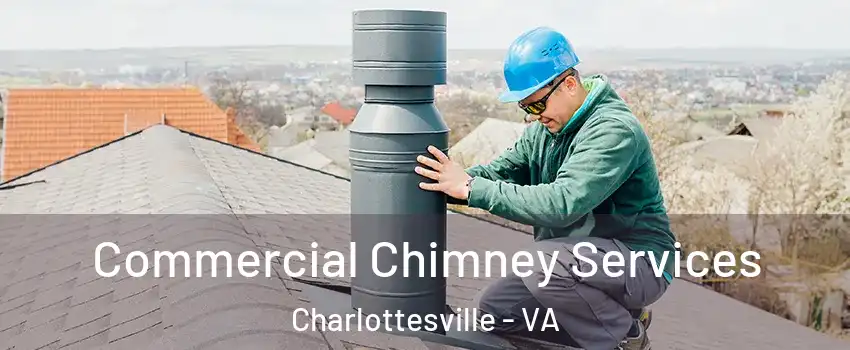  Commercial Chimney Services Charlottesville - VA