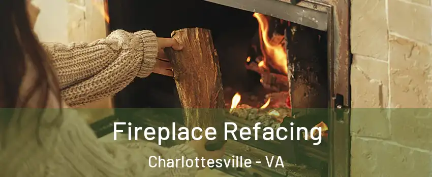  Fireplace Refacing Charlottesville - VA