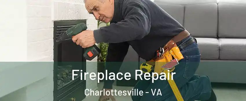  Fireplace Repair Charlottesville - VA