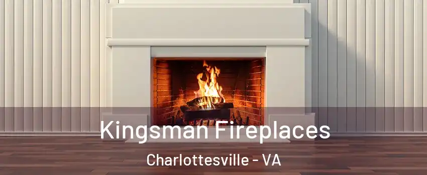  Kingsman Fireplaces Charlottesville - VA