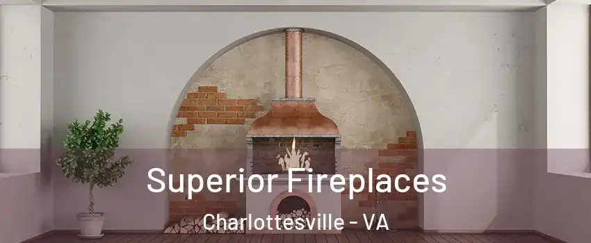  Superior Fireplaces Charlottesville - VA